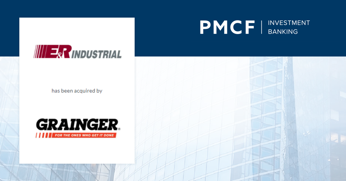 PMCF Advises E&R Industrial Sales, Inc. In Its Sale Transaction To W.W