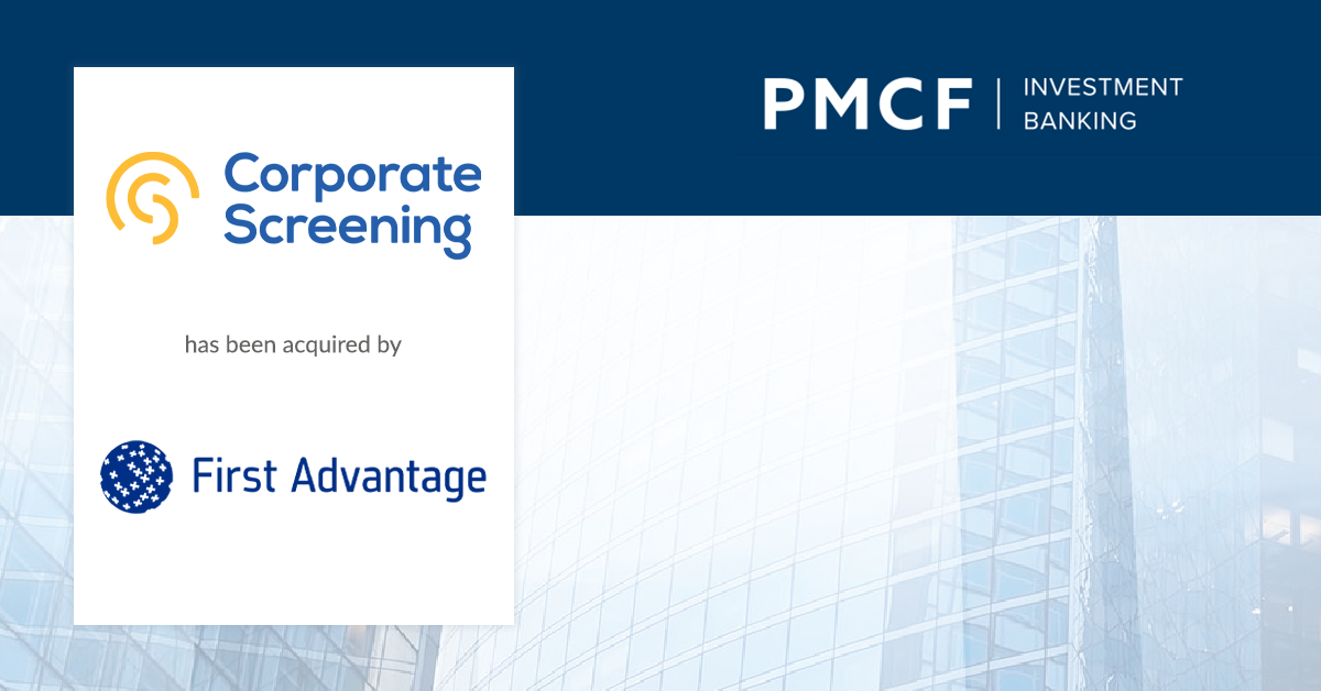 PMCF Advises Corporate Screening in a Sale Transaction with First Advantage